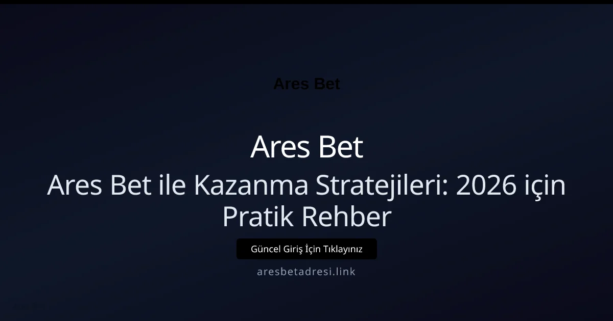 Ares Bet Spor Bahislerinde Kazanma İpuçları - Ares Bet rehber görseli